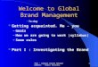 PSU - Global Brand Managemement - Alain Hutinel. 1 Welcome to Global Brand Management To-day Getting acquainted. Me - you – Goals – How we are going to