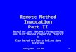Netprog 2002 Java RMI1 Remote Method Invocation Part II Based on Java Network Programming and Distributed Computing Chapter 11 Also based on Sun’s Online