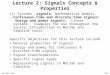 EE-2027 SaS, L21/25 Lecture 2: Signals Concepts & Properties (1) Systems, signals, mathematical models. Continuous-time and discrete-time signals. Energy