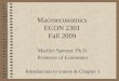Macroeconomics ECON 2301 Fall 2009 Marilyn Spencer, Ph.D. Professor of Economics Introduction to course & Chapter 1
