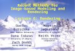 Recent Methods for Image-based Modeling and Rendering Lecture 6: Rendering Darius Burschka Johns Hopkins University Dana Cobzas University of Alberta Zach