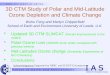 3D CTM Study of Polar and Mid-Latitude Ozone Depletion and Climate Change  Updated 3D CTM SLIMCAT (Recent improvements to the model)  Polar Ozone Loss