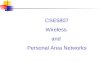 CSE5807 Wireless and Personal Area Networks. Peter Granville tel: 9903 2448 peter.granville@infotech.monash.edu.au Textbook: Wireless Communications and