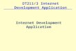 DT211/3 Internet Development Application Internet Development Application