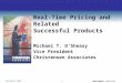 1 December 2001 1 CHRISTENSENASSOCIATES Real-Time Pricing and Related Successful Products Michael T. O’Sheasy Vice President Christensen Associates