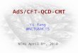 AdS/CFT-QCD-CMT Yi Yang @NCTU&NCTS NTHU April 8 th, 2010