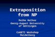 Extraposition from NP Heike Walker Georg-August University of Göttingen CoGETI Workshop Heidelberg 24-25 November 2006