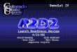 Launch Readiness Review 4/21/06 -David Gooding -Erik Andersen -Anna Vigil -Matt Elsner -Augustine Trujillo DemoSat IV
