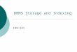 DBMS Storage and Indexing 198:541. Disk Storage Disks and Files  DBMS stores information on (“hard”) disks.  This has major implications for DBMS design!