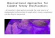 Observational Approaches for Climate Treaty Verification: Atmospheric observations provide the only source of independent information through which treaty