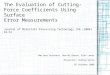 The Evaluation of Cutting-Force Coefficients Using Surface Error Measurements Journal of Materials Processing Technology 196 (2008) 42-51 Mariana Dotcheva,