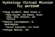 Hydrology Virtual Mission for WATERHM Doug Alsdorf, Ohio State U. Mike Durand, Jim Hamski, Brian Kiel, Gina LeFavour, Jon Partsch Dennis Lettenmaier, U