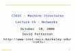 CS61C L15 Networks © UC Regents 1 CS61C - Machine Structures Lecture 15 - Networks October 18, 2000 David Patterson cs61c
