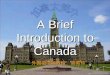 A Brief Introduction to Canada 外国语学院教授 高素珍 Where is Canada?