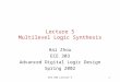ECE C03 Lecture 51 Lecture 5 Multilevel Logic Synthesis Hai Zhou ECE 303 Advanced Digital Logic Design Spring 2002
