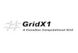 Grid Architecture Grid Canada Certificates International Certificates Grid Canada Issued over 2000 certificates Condor G Resource Broker @ TRIUMF