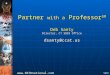 Partner with a Professor SM Deb Santy Director, CT SBIR Office dsanty@ccat.us SBIR 