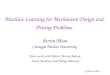 Machine Learning for Mechanism Design and Pricing Problems Avrim Blum Carnegie Mellon University Joint work with Maria-Florina Balcan, Jason Hartline,