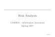 Slide #1 Risk Analysis CS498IA – Information Assurance Spring 2007