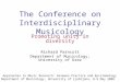 The Conference on Interdisciplinary Musicology Promoting unity in diversity Richard Parncutt Department of Musicology, University of Graz Approaches to