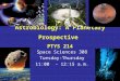Astrobiology: A Planetary Prospective PTYS 214 Space Sciences 308 Tuesday-Thursday 11:00 - 12:15 a.m