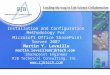 Martin Y. Leveille martin.leveille@rjbtech.com Sharepoint Engineer RJB Technical Consulting, Inc.  Installation and Configuration Methodology