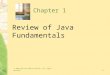 © 2006 Pearson Addison-Wesley. All rights reserved1-1 Chapter 1 Review of Java Fundamentals