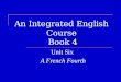 An Integrated English Course Book 4 Unit Six A French Fourth