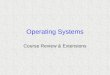 Operating Systems Course Review & Extensions. Distributed Systems Fault Tolerance © 2011, D. J. Foreman 2