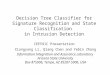 Decision Tree Classifier for Signature Recognition and State Classification in Intrusion Detection IEE591C Presentation Xiangyang Li, Qiang Chen and Yebin