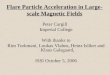 Flare Particle Acceleration in Large- scale Magnetic Fields Peter Cargill Imperial College With thanks to Rim Turkmani, Loukas Vlahos, Heinz Isliker and