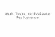 Work Tests to Evaluate Performance. Factors That Contribute to Physical Performance