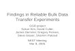 Findings in Reliable Bulk Data Transfer Experiments GGB project Sukun Kim, David Culler, James Demmel, Gregory Fenves, Steve Glaser, Shamim Pakzad NEST