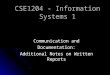 CSE1204 - Information Systems 1 Communication and Documentation: Additional Notes on Written Reports