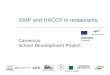 GMP and HACCP in restaurants Comenius School Development Project Srednja šola Zagorje