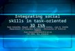 Integrating social skills in task-oriented 3D IVA Fran Grimaldo, Miguel Lozano, Fernando Barber, Juan M. Orduña Departament of Computer Science - University
