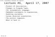 Cse322, Programming Languages and Compilers 1 6/26/2015 Lecture #6, April 17, 2007 Project #1 description, Changes to Program Types, IR1 intermediate language,