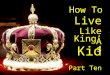 How To Live Like A Kid King’s Part Ten. Paul addresses his comments to MATURE Christians, since they should be the ones to ADAPT!