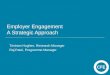 Employer Engagement A Strategic Approach Tristram Hughes, Research Manager Raj Patel, Programme Manager