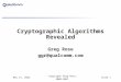 26-Jun-15Copyright Greg Rose, 2000-2001slide 1 Cryptographic Algorithms Revealed Greg Rose ggr@qualcomm.com