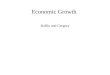Economic Growth Ruffin and Gregory. The real meaning of economic growth: a. The Industrial Revolution, a time of economic growth, changed the life of