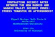 CONTRASTING SEISMIC RATES BETWEEN THE NEW MADRID AND WABASH VALLEY SEISMIC ZONES: STRESS TRANSFER OR AFTERSHOCKS? Miguel Merino, Seth Stein & Emile Okal