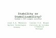 Stability or Stabilizability? Seidman’s FCFS example revisited José A.A. Moreira Agilent Technologies Germany Carlos F.G. Bispo Instituto de Sistemas e
