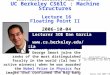 CS61C L16 Floating Point II (1) Garcia, Fall 2006 © UCB Prof Smoot given Nobel!!  Prof George Smoot joins the ranks of the most distinguished faculty
