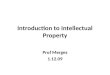Introduction to Intellectual Property Prof Merges 1.12.09