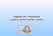 Chapter 14-2 Protection. 14.2 Silberschatz, Galvin and Gagne ©2005 Operating System Concepts Chapter 14-2: Protection Chapter 14-1 Goals of Protection