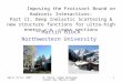 April 15-19, 2007M. Block, Aspen Workshop Cosmic Ray Physics 2007 1 Imposing the Froissart Bound on Hadronic Interactions: Part II, Deep Inelastic Scattering