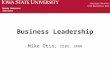Business Leadership Mike Otis, CEBS, SPHR Employee Benefits 3770 Beardshear Hall Human Resource Services