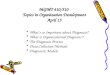 MGMT 410/510 Topics in Organization Development April 15 What’s so Important about Diagnosis? What is Organizational Diagnosis? The Diagnosis Process Data