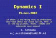 Dynamics I 15-nov-2006 E. Schrama e.j.o.schrama@tudelft.nl If there is one thing that we understand very well about our solar system, then it is the way